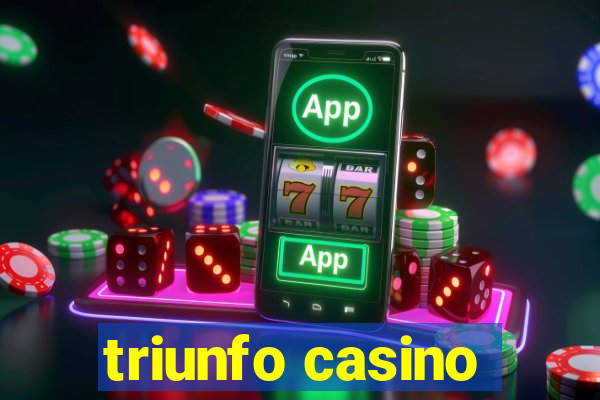 triunfo casino