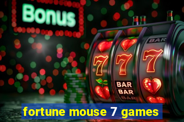 fortune mouse 7 games