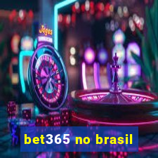 bet365 no brasil