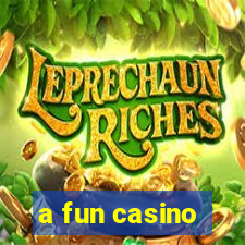 a fun casino