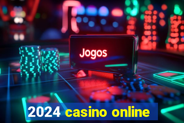 2024 casino online