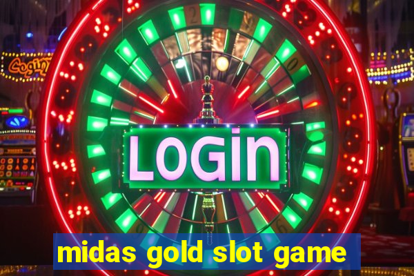 midas gold slot game