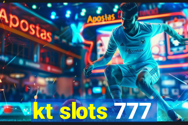 kt slots 777