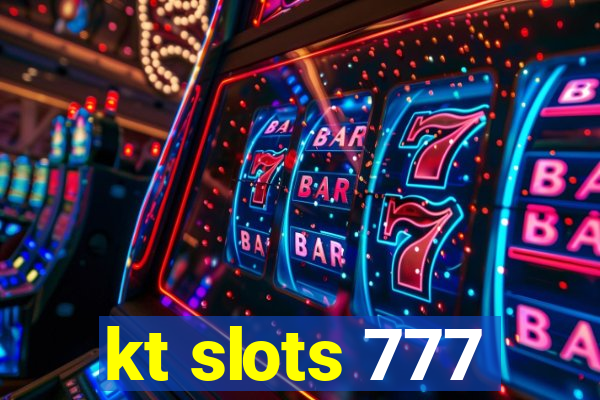 kt slots 777