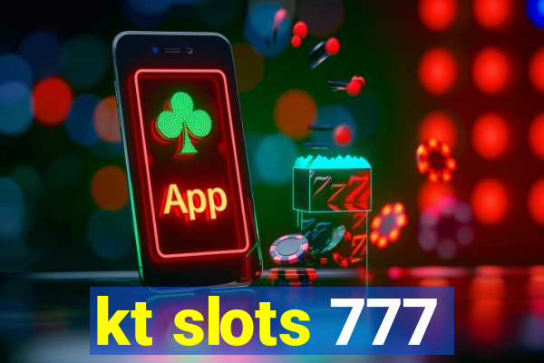 kt slots 777