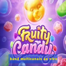 band multicanais ao vivo