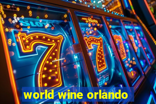 world wine orlando