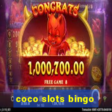 coco slots bingo