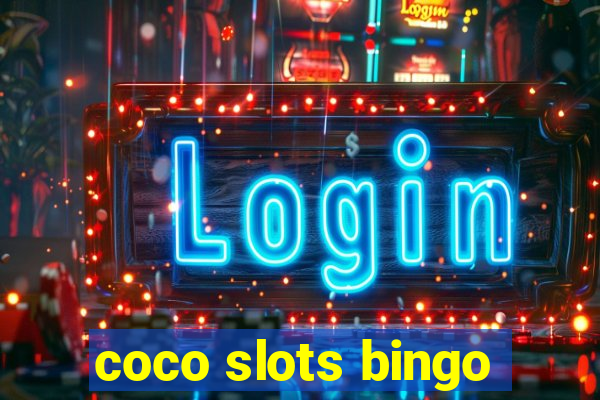 coco slots bingo