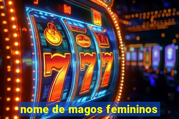 nome de magos femininos