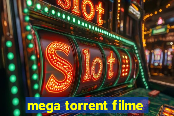 mega torrent filme