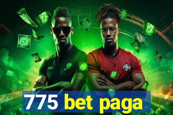 775 bet paga