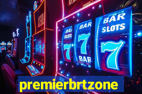 premierbrtzone