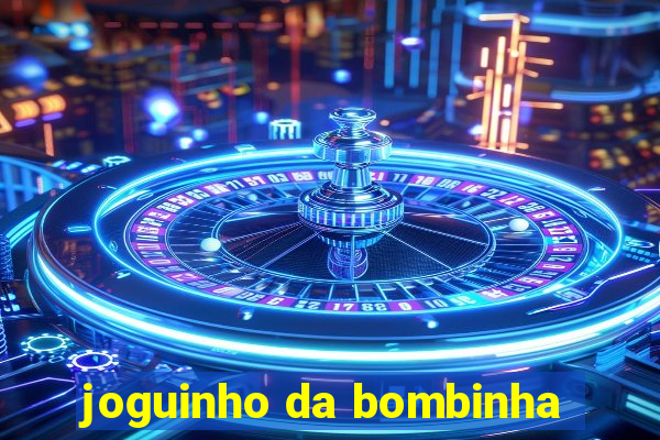 joguinho da bombinha