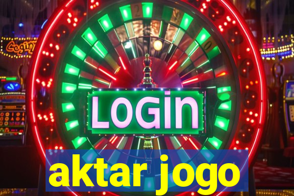 aktar jogo