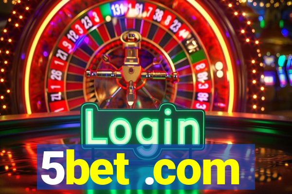 5bet .com