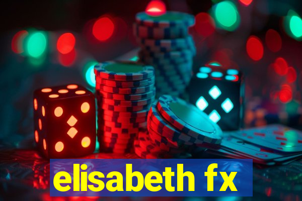 elisabeth fx