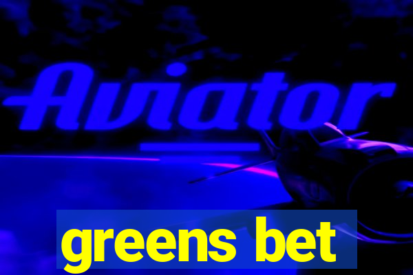 greens bet