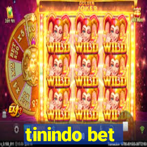 tinindo bet