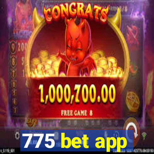 775 bet app