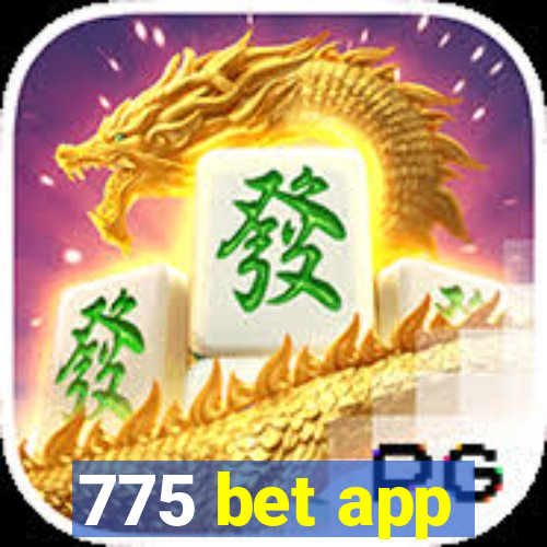 775 bet app