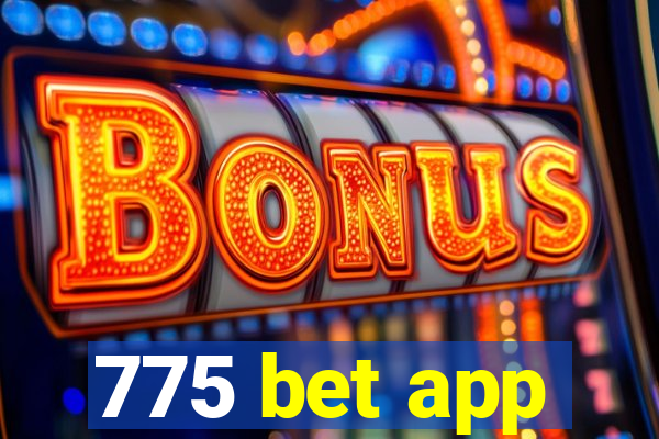 775 bet app