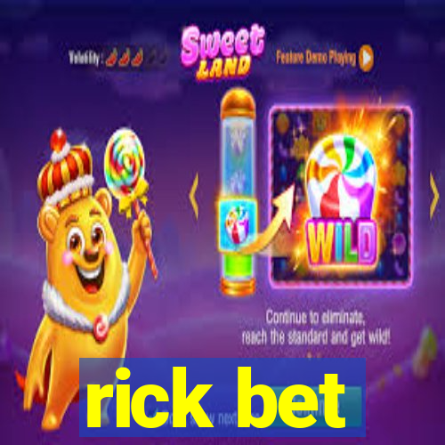 rick bet