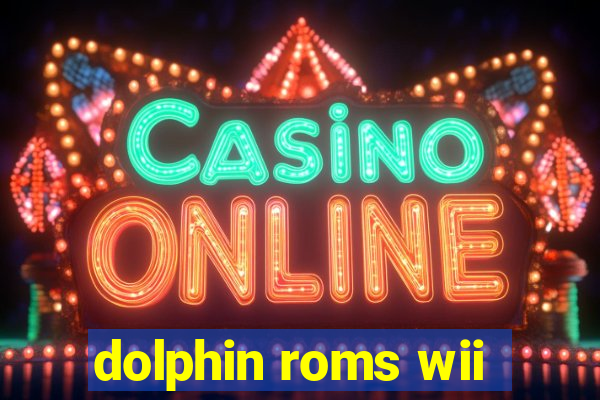 dolphin roms wii