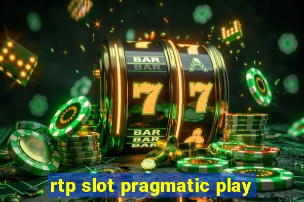 rtp slot pragmatic play