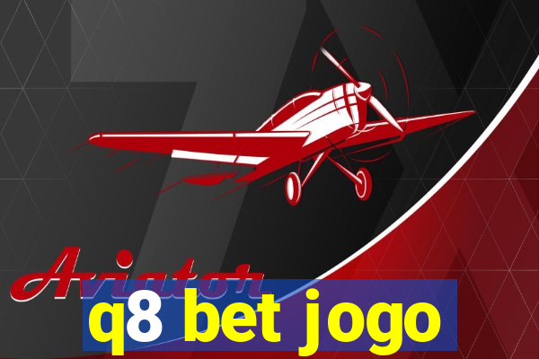 q8 bet jogo