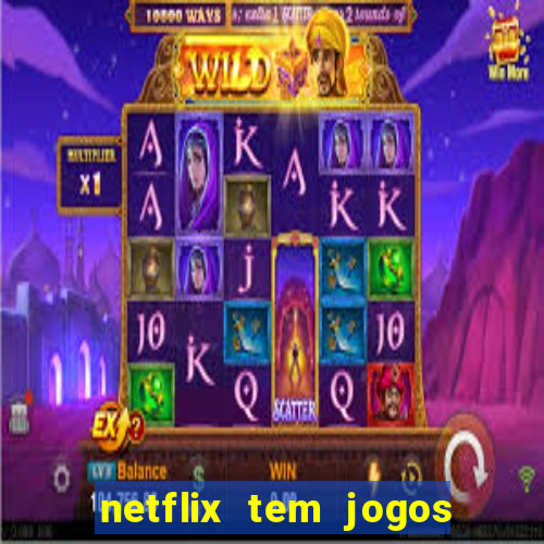 netflix tem jogos de futebol