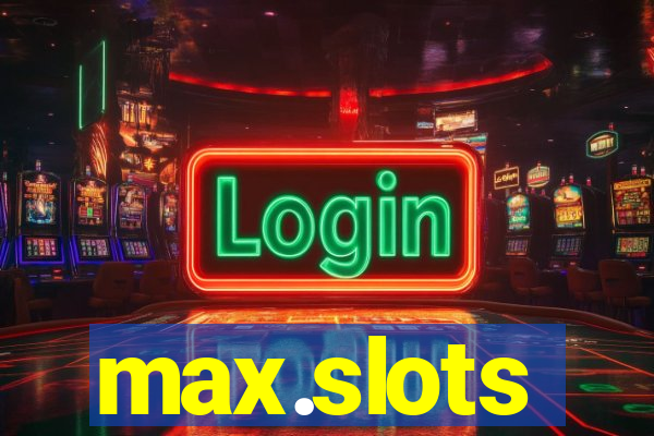 max.slots