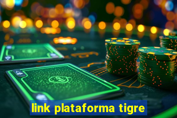 link plataforma tigre