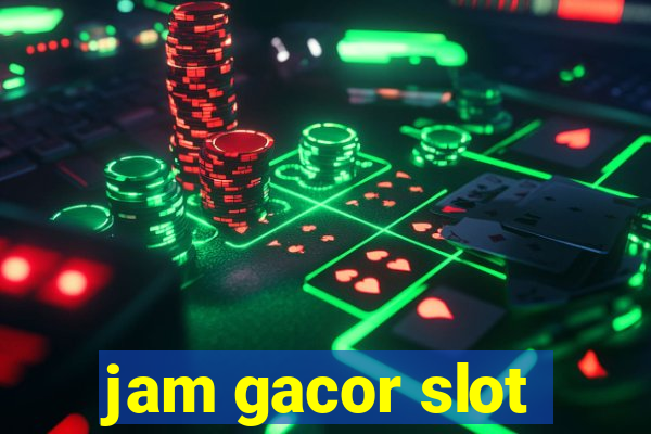 jam gacor slot