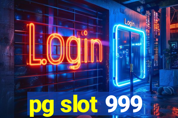 pg slot 999