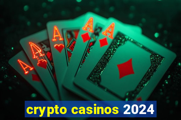 crypto casinos 2024