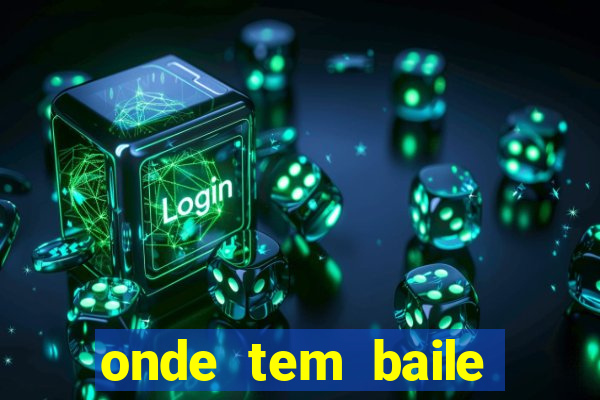 onde tem baile hoje em joinville