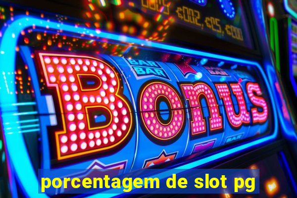 porcentagem de slot pg