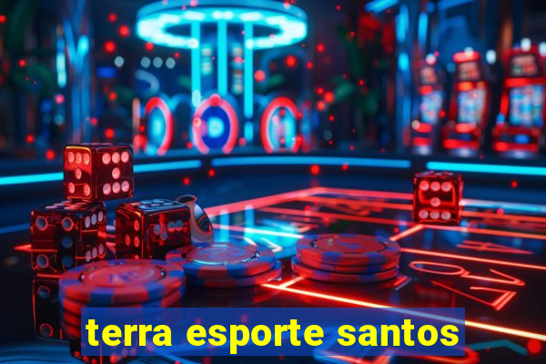 terra esporte santos