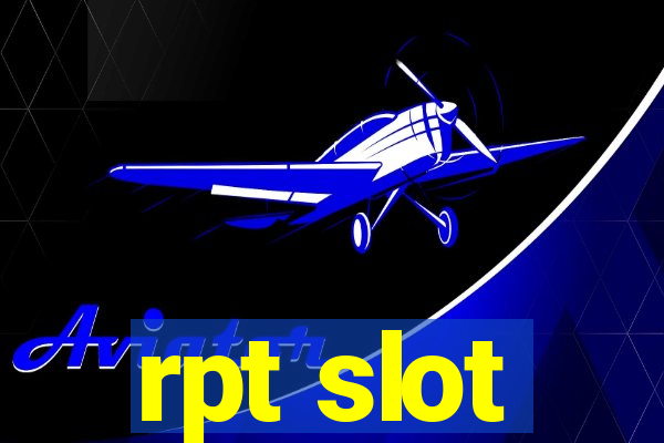 rpt slot