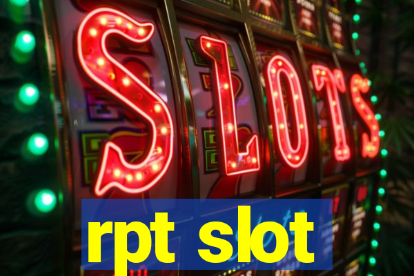 rpt slot