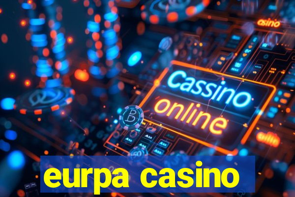 eurpa casino