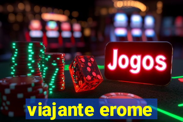 viajante erome