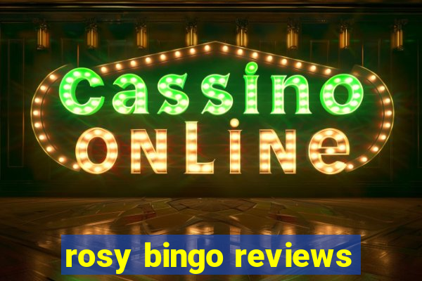 rosy bingo reviews