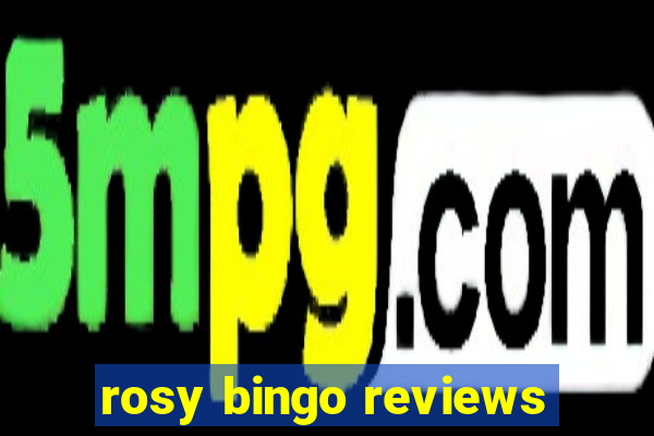 rosy bingo reviews