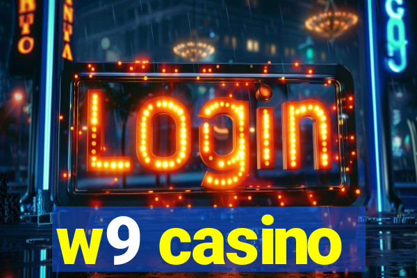 w9 casino