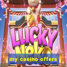 my casino offers