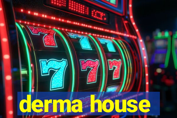 derma house