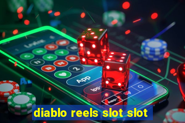 diablo reels slot slot