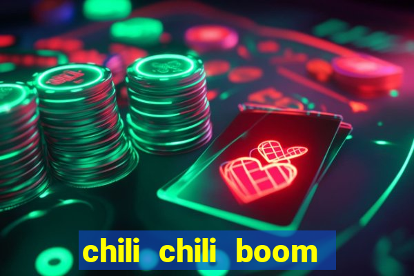 chili chili boom ganhar dinheiro